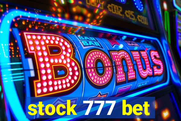stock 777 bet